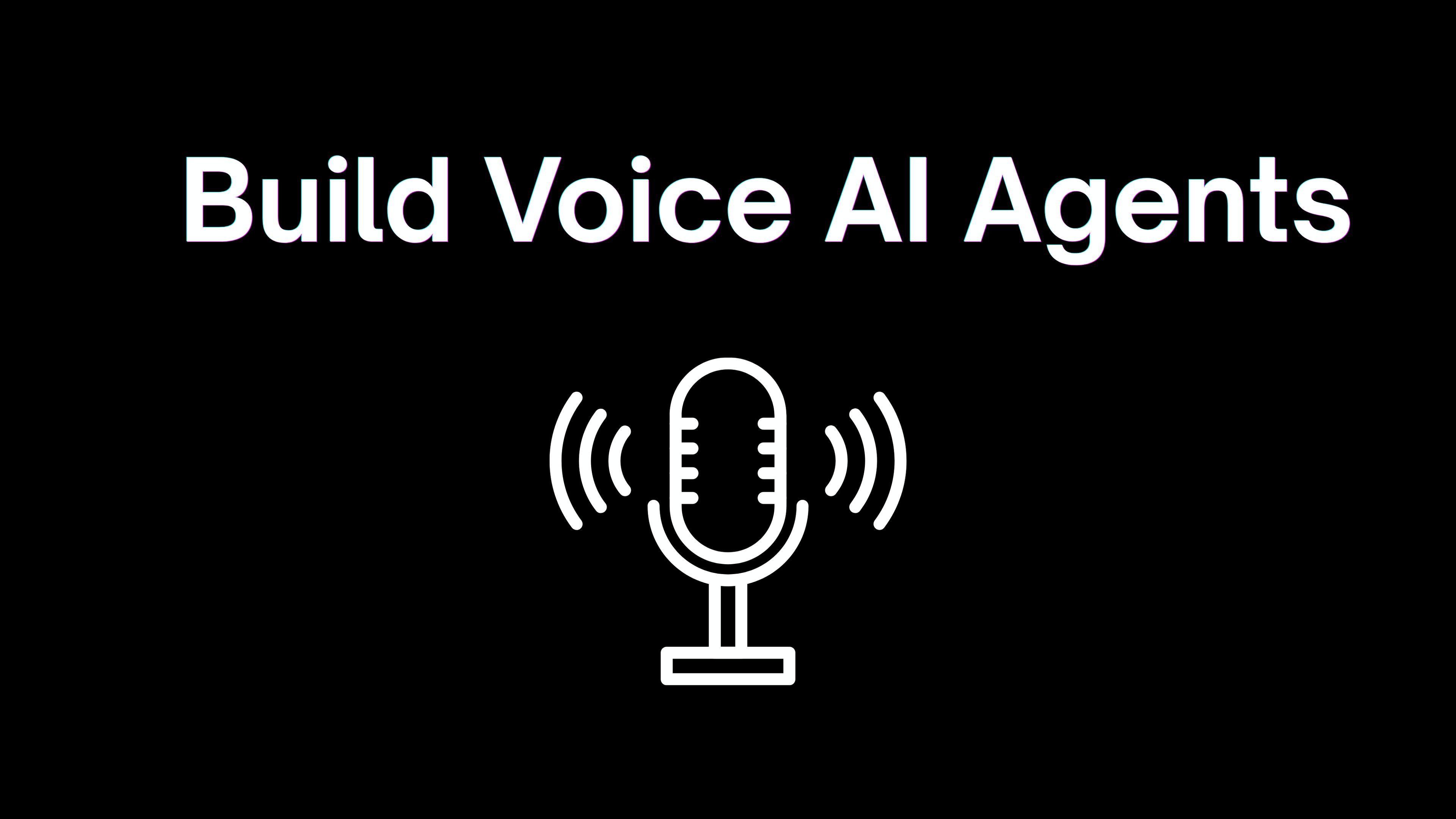 Learn To Build Voice Ai Agents cover